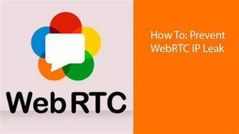 what is webrtc leak|WebRTC Leak Test: Prevent IP Address Leaks